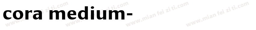 cora medium字体转换